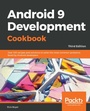 Cover: Android 9 Development Cookbook - Packt Publishing Limited