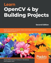 Enlarge image Cover: Learn OpenCV 4 by Building Projects - Packt Publishing