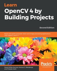 Enlarge image Cover: Learn OpenCV 4 by Building Projects - Packt Publishing