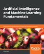 Cover: Artificial Intelligence and Machine Learning Fundamentals - Packt Publishing