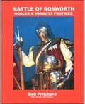 Cover: Battle of Bosworth - Nobles and Knights Profiles - Bob Pritchard