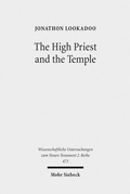 Cover: The High Priest and the Temple - Mohr Siebeck