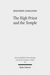 Enlarge image Cover: The High Priest and the Temple - Mohr Siebeck
