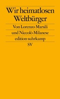 Cover: Wir heimatlosen Weltb&uuml;rger - Suhrkamp