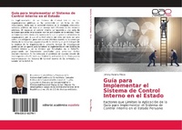 Abbildung von: Guia para Implementar el Sistema de Control Interno en el Estado - Editorial Academica Espanola