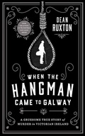 Cover: When the Hangman Came to Galway - Gill Books