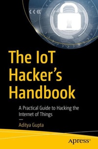 Abbildung von: The IoT Hacker's Handbook - Apress