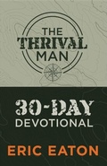 Cover: Thrival Man 30-Day Devotional - Distributed By Ingram Spark
