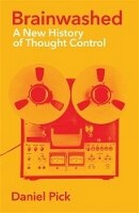Enlarge image Cover: Brainwashed - Wellcome Collection