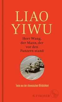 Abbildung von: Herr Wang, der Mann, der vor den Panzern stand - S. Fischer