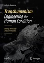 Cover: Transhumanism - Engineering the Human Condition - Springer