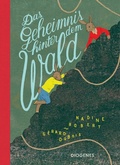 Cover: Das Geheimnis hinter dem Wald - Diogenes