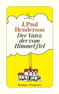 Cover: Der Vater, der vom Himmel fiel - Diogenes