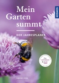 Cover: Mein Garten summt - der Jahresplaner - Kosmos