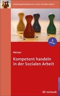 Cover: Kompetent handeln in der Sozialen Arbeit - Ernst Reinhardt Verlag