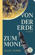 Cover: Von der Erde zum Mond - Fischer Taschenbuch