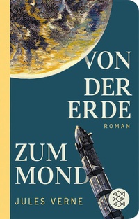Enlarge image Cover: Von der Erde zum Mond - Fischer Taschenbuch