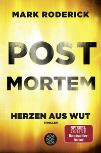 Abbildung von: Post Mortem- Herzen aus Wut - Fischer Taschenbuch