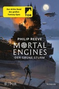 Cover: Mortal Engines - Der Gr&uuml;ne Sturm - S. Fischer