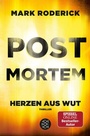Cover: Post Mortem- Herzen aus Wut - S. Fischer