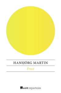 Enlarge image Cover: Frust - Rowohlt Repertoire