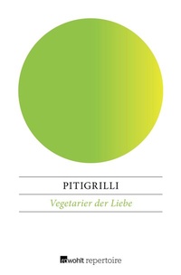 Enlarge image Cover: Vegetarier der Liebe - Rowohlt Repertoire