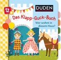 Cover: Duden 12+: Das Klapp-Guck-Buch: Wer wohnt in diesem Haus? - Fischer Sauerl&auml;nder Duden