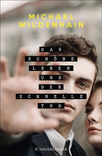 Enlarge image Cover: Das schöne Leben und der schnelle Tod - FISCHER Sauerländer