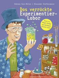 Abbildung von: Das verrückte Experimentier-Labor - FISCHER Sauerländer