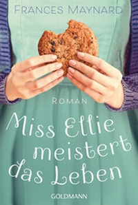 Abbildung von: Miss Ellie meistert das Leben - Goldmann