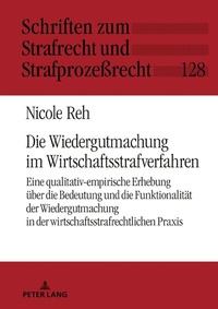 Abbildung von: Die Wiedergutmachung im Wirtschaftsstrafverfahren - Peter Lang Verlag