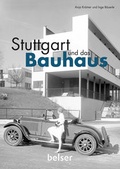 Cover: Stuttgart und das Bauhaus - Belser
