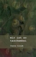 Cover: mir ist so taschembei - Books on Demand