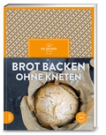 Cover: Brot backen ohne Kneten - Dr. Oetker - ein Verlag der Edel Verlagsgruppe