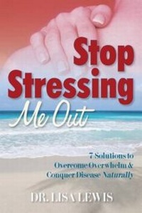 Enlarge image Cover: Stop Stressing Me Out - Dr Lisa Lewis