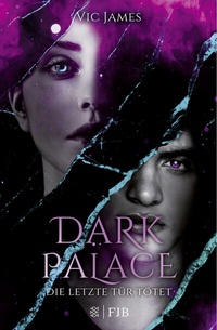 Abbildung von: Dark Palace - Die letzte Tür tötet - FISCHER FJB