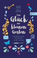 Cover: Das Gl&uuml;ck der kleinen Gesten - Edel