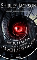 Cover: Wir haben schon immer im Schloss gelebt - Festa Verlag