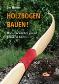 Cover: Holzbogen bauen! - H&ouml;rnig, A