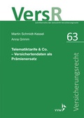 Cover: Telematiktarife & Co. - Versichertendaten als Pr&auml;mienersatz - VVW Verlag Versicherungswirtschaft