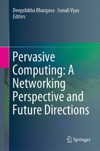 Enlarge image Cover: Pervasive Computing: A Networking Perspective and Future Directions - Springer