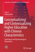Cover: Conceptualizing and Contextualizing Higher Education with Chinese Characteristics - Springer