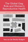 Cover: The Global Gag Rule and Women's Reproductive Health - OUP eBook