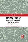 Cover: The Long Lives of Medieval Art and Architecture - Routledge