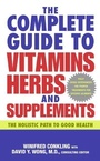 Cover: The Complete Guide to Vitamins, Herbs, and Supplements - HarperCollins