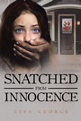 Cover: Snatched From Innocence - Christian Faith