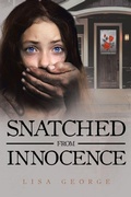 Cover: Snatched From Innocence - Christian Faith