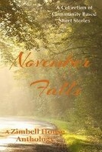 Enlarge image Cover: November Falls - Zimbell House Publishing, LLC