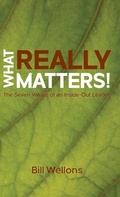 Cover: What Really Matters! - Bill Wellons