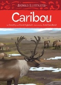 Cover: Animals Illustrated: Caribou - Inhabit Media Inc